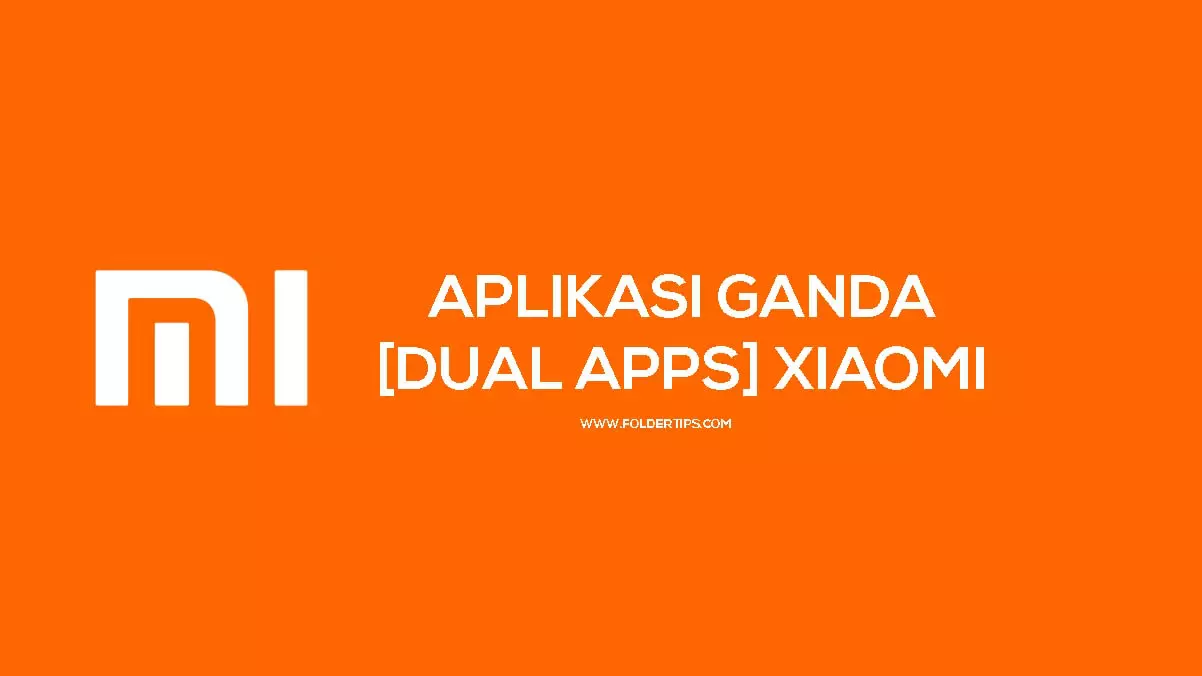 aplikasi ganda dual apps xiaomi
