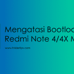 Cara Flashing / Unbrick Mengatasi Bootloop Redmi Note 4 MTK (Nikel)
