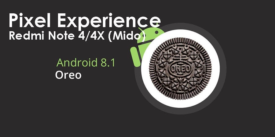 Pixel Experience ROM Official Stable Redmi Note 4X (Mido) Oreo 8.1