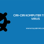 Ciri-Ciri Komputer / Laptop Kena Virus