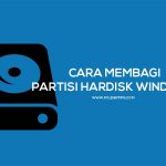 Cara Membagi Partisi Hardisk (Shrink) Windows tanpa Software